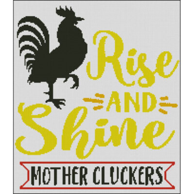 Rise And Shine Mother Cluckers (Public Domain or Stock Art (Licenced))