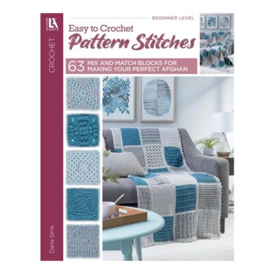 Leisure Arts 63 Easy To Crochet Pattern Stitches Book