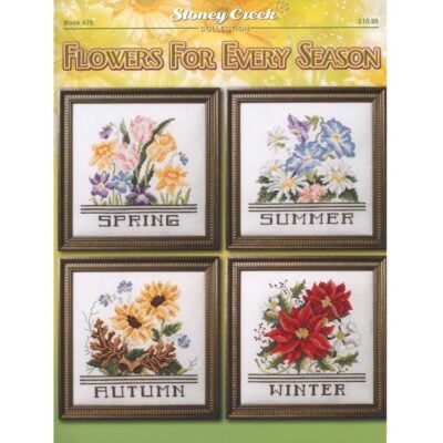 Stoney Creek Flowers For Every Season Cross Stitch Book