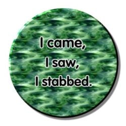 I came. I saw. I stabbed. (needleminder)